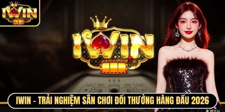 IWINCLUB | I WIN | Link Tải IWIN CLUB - Sòng Bạc Thượng Lưu 2026 2 Iwin - Trải Nghiệm Sân Chơi Đổi Thưởng Hàng Đầu 2026
